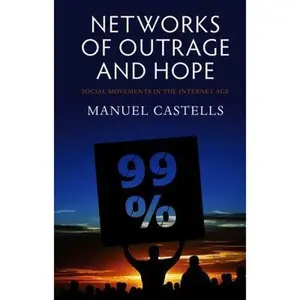USED-Networks of Outrage and Hope: Social Movements in the Internet Age by Manuel Castells (Paperback)