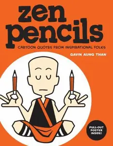USED-Zen Pencils: Cartoon Quotes from Inspirational Folks Volume 1 by Than, Gavin Aung (Paperback)