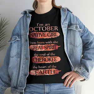 I'm an October Native Girl Birthday CHEROKEE T-shirt