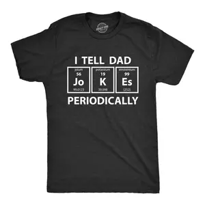 Mens I Tell Dad Jokes Periodically T Shirt Funny Science Fathers Day Nerdy Graphic Tee Mens Funny T Shirts Cool Vintage Fashion T-Shirt Gift Classic Menswear Dad Joke Apparel for Men Funny Science Short Sleeve Black