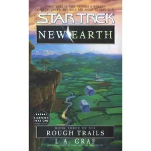 USED-Rough Trails (Star Trek: New Earth, Book 3) by L.A. Graf (Unknown)