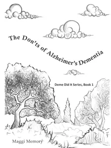 The Don'ts of Alzheimer's Dementia