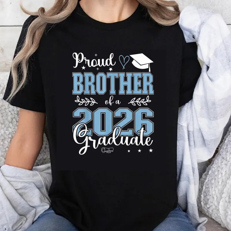 100% Cotton Proud Brother Of A 2026 Graduate