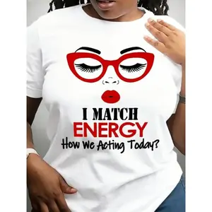 Casual Crew Neck T-Shirt with "I Match Energy" Slogan, Medium Stretch, All-Season Alphabet Pattern Tee