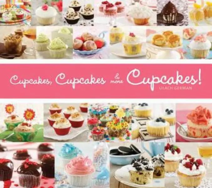 USED Book - Cupcakes, Cupcakes, and More Cupcakes! by Lilach German (Hardcover) - english