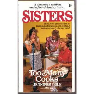 USED-Too Many Cooks (Sisters Series, Book 9) by Jennifer Cole (1987-01-12) by Jennifer Cole (Paperback)