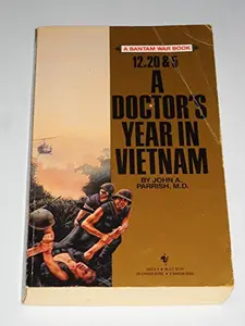 USED-12, 20 And 5: A Doctor's Year in Vietnam by John A. Parrish (Unknown)