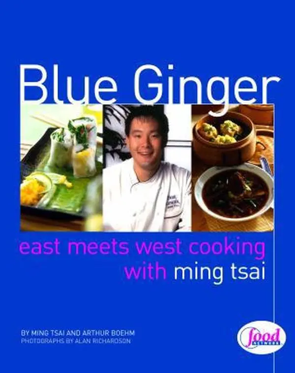 USED-Blue Ginger: East Meets West Cooking with Ming Tsai by Tsai, Ming (Hardcover)