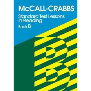 USED-McCall-Crabbs Standard Test Lessons in Reading, Book B by McCall, William a. (Paperback)