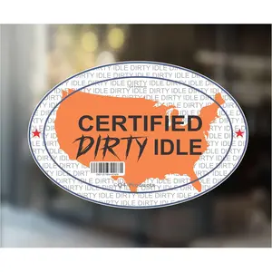 Certified Dirty Idle Sticker Decal - Funny Window Bumper Sticker for Diesel  | 4" x 6" |  The