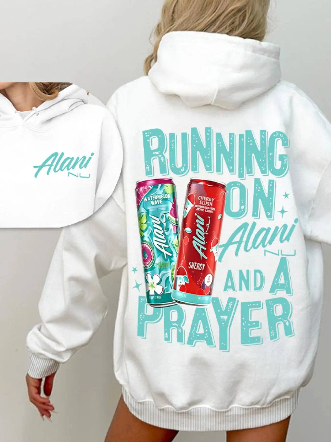 "Surviving on Alani and prayers" Alani Nu letter printed graphic hoodie, a pullover featuring energy drink prints and humorous slogans, suitable for daily outings and casual gatherings