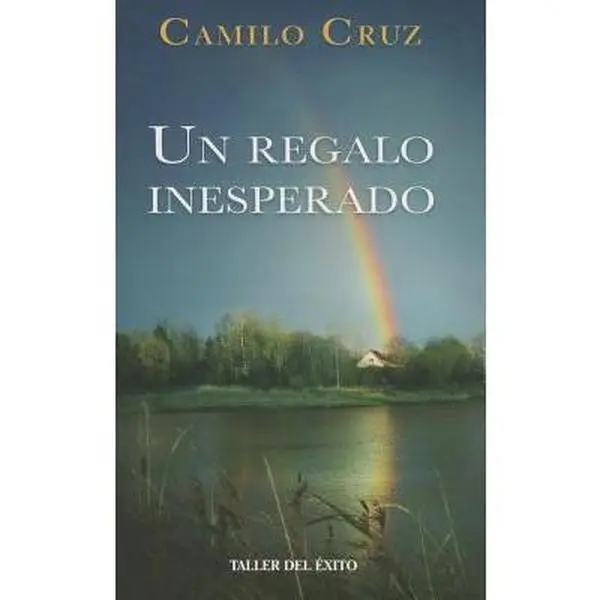 USED-Un Regalo Inesperado = An Unexpected Gift by Cruz, Camilo (Paperback)