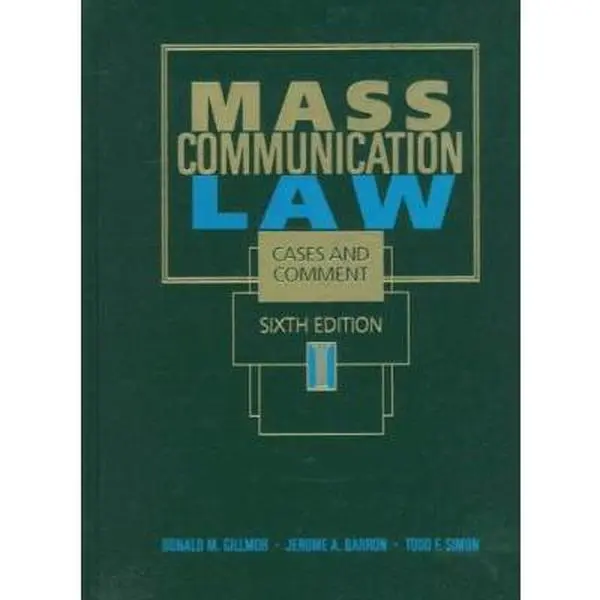 USED-Mass Communication Law: Cases and Comment (Wadsworth Series in Mass Communication and Journalism) by Donald  M. Gillmor (Hardcover)