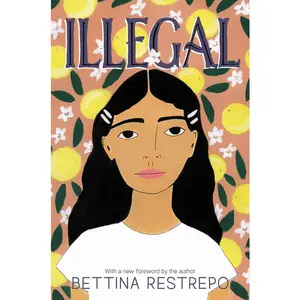 Illegal by Bettina Restrepo [Paperback Book]