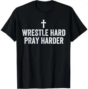 100 Percent Cotton Christian Wrestling Apparel Wrestle Hard T Shirt For Faithful Athletes11111