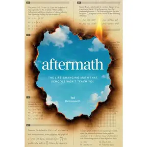 Aftermath: The Life-Changing Math That Schools Won't Teach You -- Ted Dintersmith, Paperback