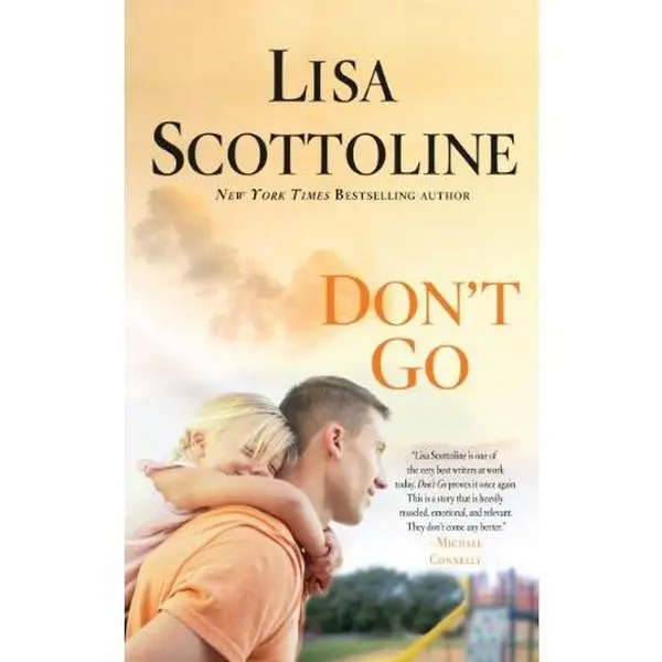 Used Emotional Thriller Book - Don't Go (Thorndike Press Large Print Basic, Hard Cover, English) by Lisa Scottoline - 1.61 lbs, Gripping and Emotional Novel Explores Family, Justice, and Love