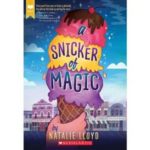 A Snicker of Magic (Scholastic Gold) -- Natalie Lloyd - Paperback