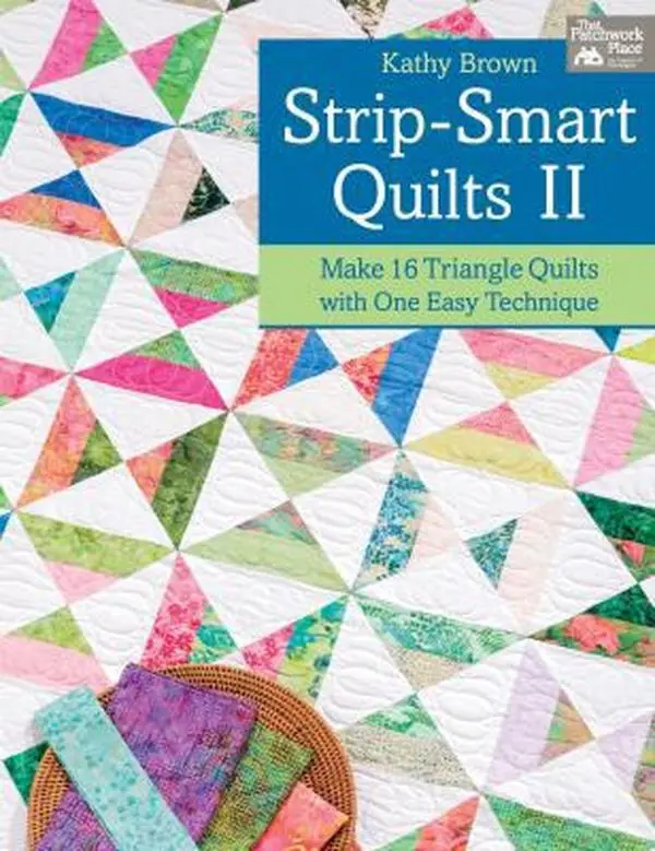 USED Book - Strip-Smart Quilts II: Make 16 Triangle Quilts with One Easy Technique by Brown, Kathy (Paperback) - english