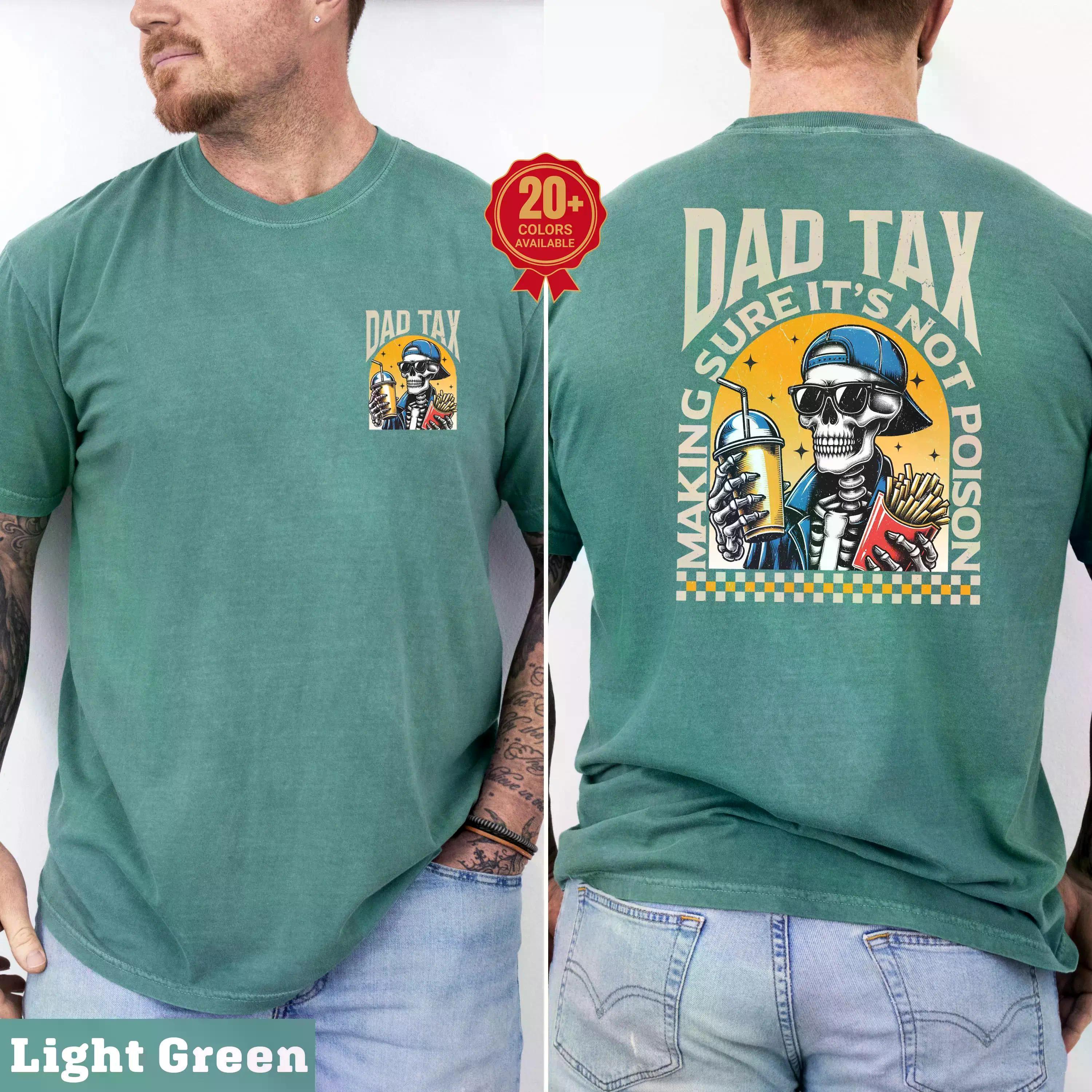 Comfort Colors Dad Tax Skeleton T-Shirt, Funny Dad Graphic Tee, Retro Fathers Day Gift Shirt, Humor Gift for Him Top