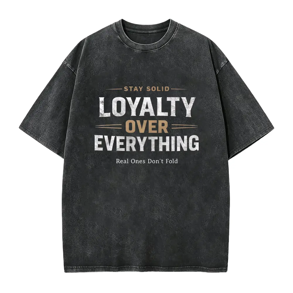 Men's Seamless Short-Sleeve Cotton T-Shirt - Loyalty Over Everything Graphic Top, Stay Solid Motivational Streetwear Shirt