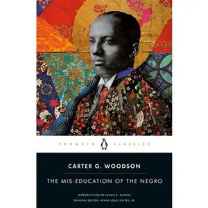 The Mis-Education of the Negro -- Carter G. Woodson - Paperback
