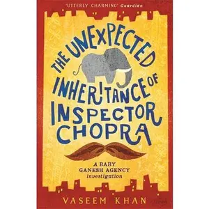 USED-The Unexpected Inheritance of Inspector Chopra: Baby Ganesh Agency Book 1 (Baby Ganesh series) by Vaseem Khan (Paperback)