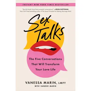 Sex Talks: The Five Conversations That Will Transform Your Love Life