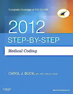 USED-Step-by-Step Medical Coding 2012 Edition by Carol J. Buck MS  CPC  CCS-P (Paperback)