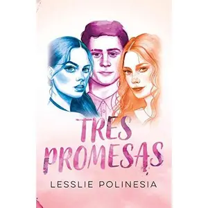 USED-Tres promesas by LESSLIE YADID VELAZQUEZ ESPINOSA (Paperback)