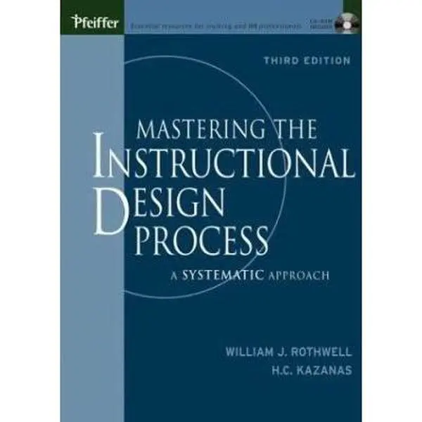 USED-Mastering the Instructional Design Process with CD-Rom: A Systematic Approach, Third Edition by William J. Rothwell (Hardcover)