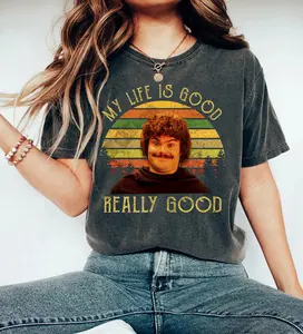 My Life Is Good Really Good Vintage T-Shirt, Nacho Libre Inspired Shirt, Movie Quote Unisex T Shirt, Comfy and Quality