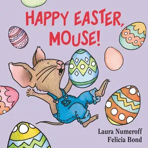 USED Book - Happy Easter, Mouse!: An Easter and Springtime Book for Kids by Numeroff, Laura Joffe (Board book) - english