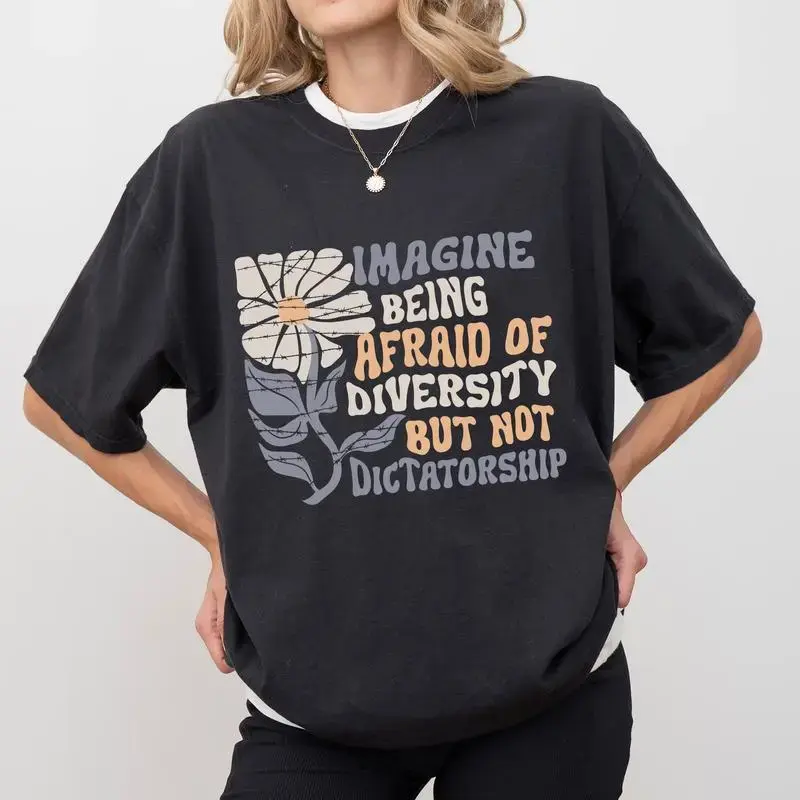 Women's Round Neck Loose Casual Streetwear T-Shirt - Anti-Dictatorship Protest Graphic Tee, Pro-Diversity Democracy Clothing, Tshirt, Baggy, Oversized, Top, Custom, Lady