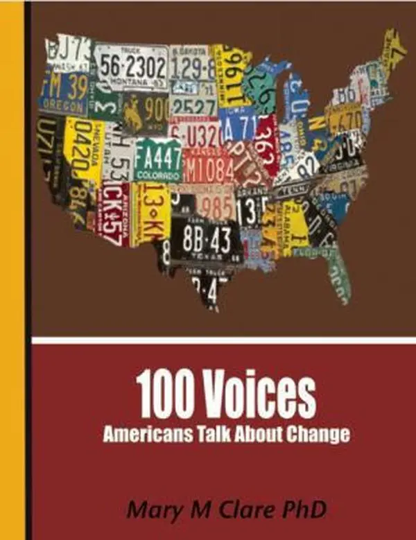 USED-100 Voices: Americans Talk About Change by Mary  M Clare (Paperback)