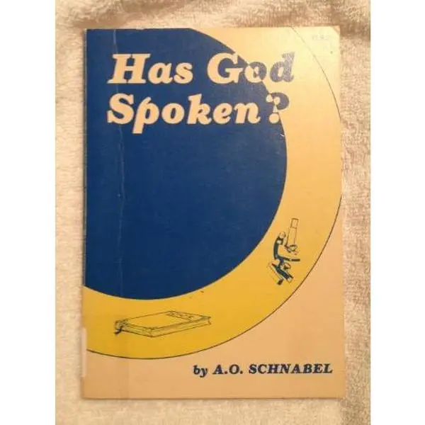 USED-Has God spoken? by A. O Schnabel (Paperback)