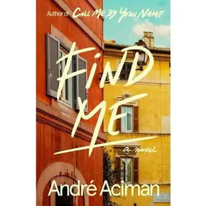 USED Book - Find Me by Aciman, André (Hardcover) - english