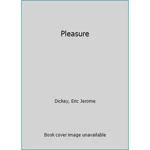 USED Book - Pleasure by Dickey, Eric Jerome (Hardcover) - english