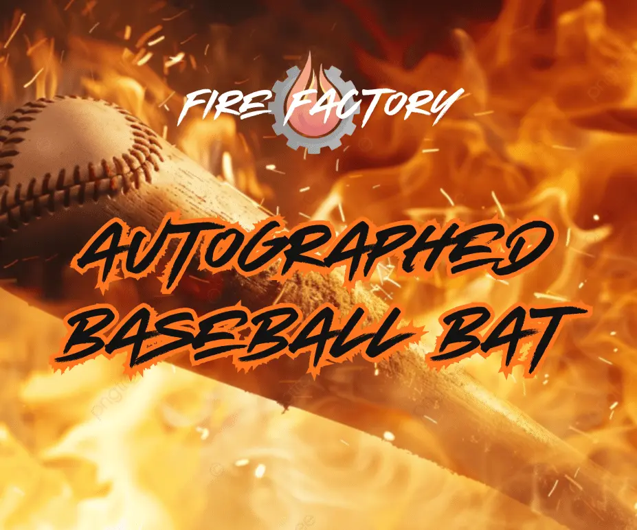 Autographed Baseball Bat - Fire Factory