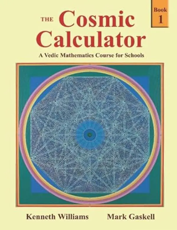 USED Book - The Cosmic Calculator - Book 1: A Vedic Mathematics Course for Schools by Kenneth Williams (Paperback) - english