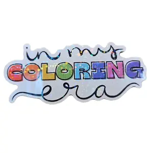 Jumbo "In my coloring era" holographic sticker. 2.5" x 5" Die Cur Vinyl waterproof sticker