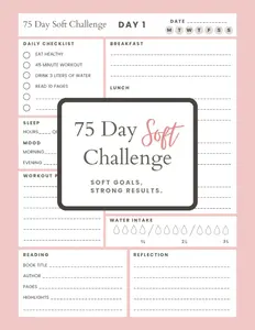 75 Day Soft Challenge Journal: A Daily Challenge  to Build  Habits, Boost Wellness, and Embrace Progress - Paperback