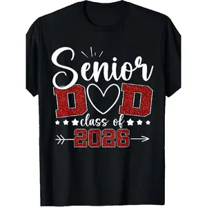 Senior Dad Class of 2026 Proud Dad of Senior 2026 Graduate T-Shirt