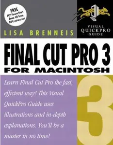 USED-Final Cut Pro 3 for Macintosh: Visual Quickpro Guide [With CDROM] by Brenneis, Lisa (Paperback)