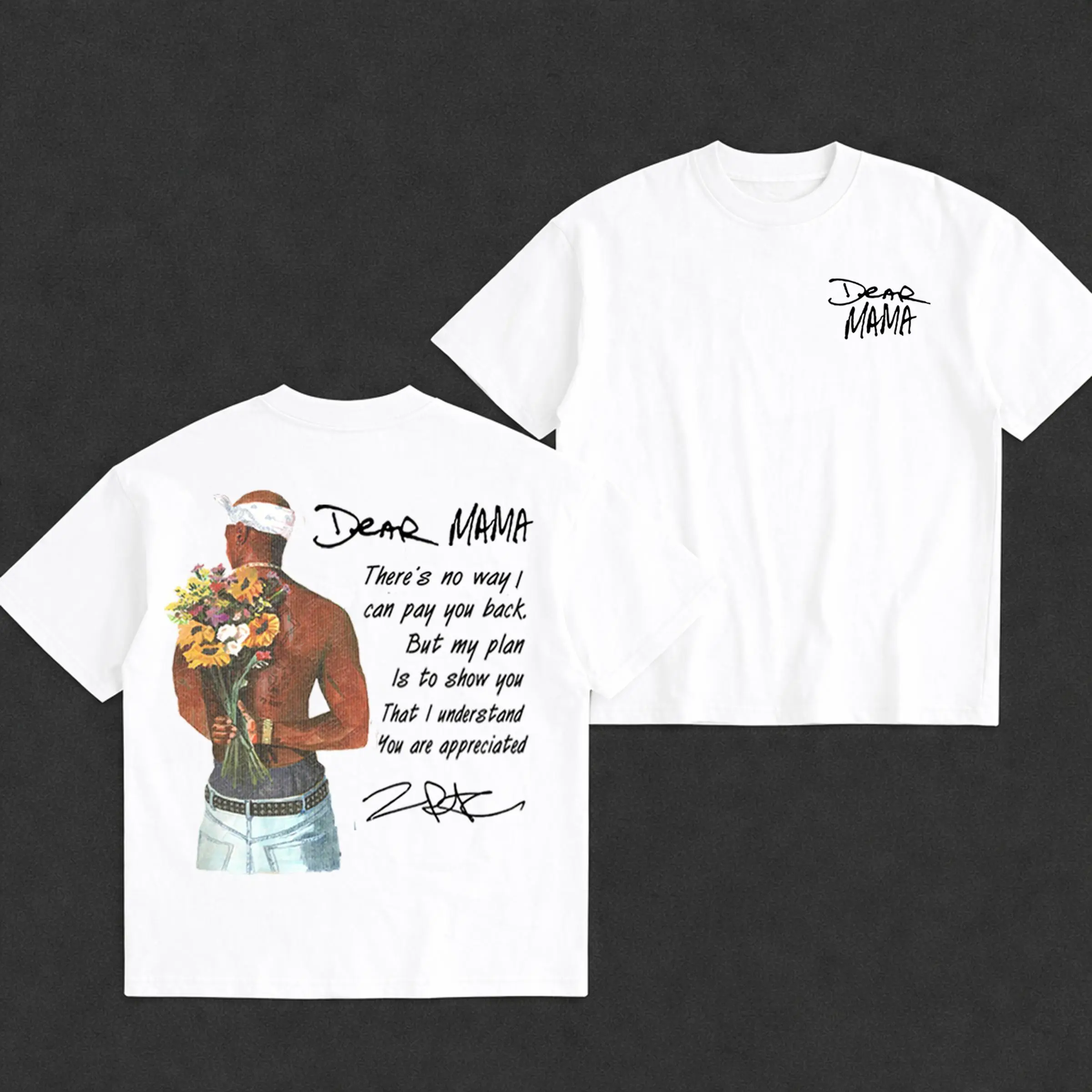 Dear Mama Tupac T-Shirt, There's no way I can pay you back, But my plan is to show you That I understand You are appreciated Hoodie, 2Pac Quote Tee, Vintage Rapper Sweater, Gift For Mom Fabric