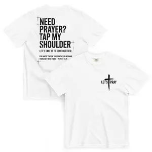 Need Prayer Tap My Shoulder Shirt Bible Verse T-Shirt Christian Dad Gift Praying Mom Gift Pastor Shirt Trendy Christians Tee Motivational