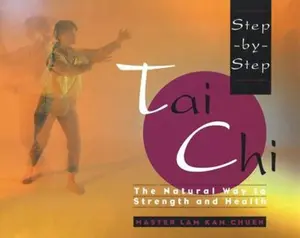 USED-Step-By-Step Tai CHI by Chuen, Lam Kam (Paperback)