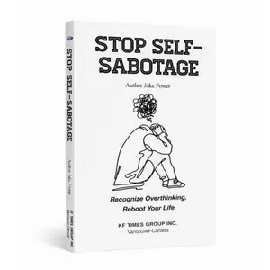 Stop Self-Sabotage: Recognize Overthinking, Reboot Your Life - 5-Minute Reset & Micro Moves for Anxiety Relief