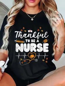 100% Cotton Thankful To Be A Nurse Thanksgiving Scrub Top Fall RN Women T-Shirt