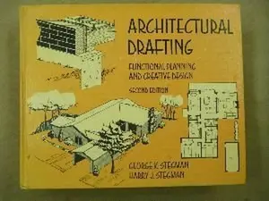 USED Book - Architectural Drafting: Functional Planning and Creative Design (Second Edition) by George K. Stegman (Hardcover) - english